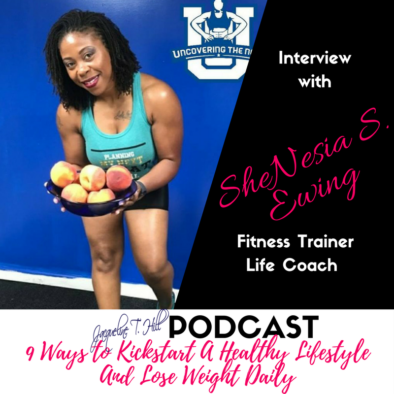 Healthy Lifestyle with SheNesia Ewing